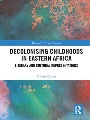 cover image of Decolonising Childhoods in Eastern Africa